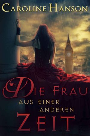 [Helen Foster 01] • Die Frau aus einer anderen Zeit